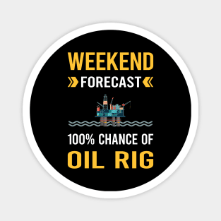 Weekend Forecast Oil Rig Roughneck Offshore Platform Drilling Magnet